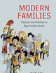 Modern Families: Parents and Children in New Family Forms