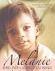 Melanie, Bird with a Broken Wing: A Mother's Story
