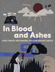 In Blood and Ashes: Curse Tablets and Binding Spells in Ancient Greece