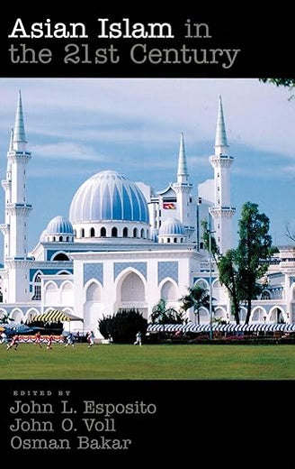 Asian Islam in the 21st Century
