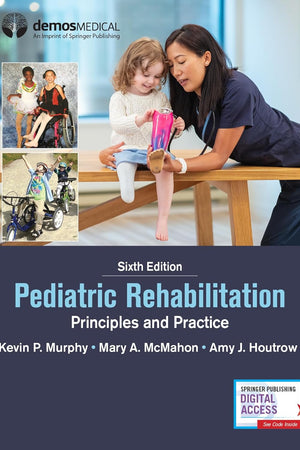 Pediatric Rehabilitation: Principles and Practice
