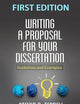 Writing a Proposal for Your Dissertation: Guidelines and Examples