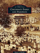 Cincinnati Parks and Parkways (Images of America)