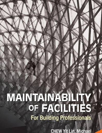 Maintainability of Facilities: For Building Professionals