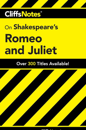 CliffsNotes on Shakespeare's Romeo and Juliet (Cliffsnotes Literature)