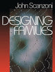 Designing Families: The Search for Self and Community in the Information Age