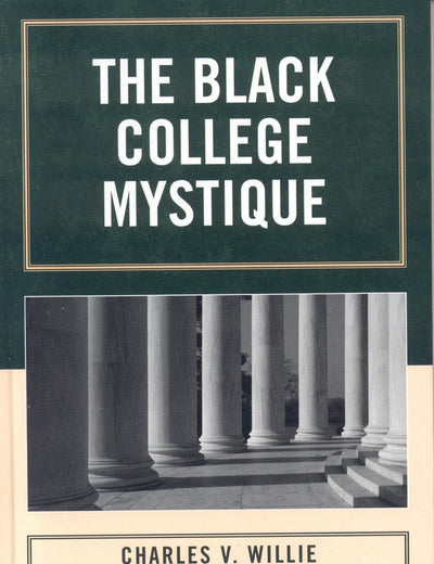 The Black College Mystique