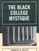 The Black College Mystique
