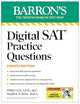 Digital SAT Practice Questions, Fourth Edition: More than 800 Questions for Digital SAT Prep + Tips + Online Practice (2026) (Barron's SAT Prep)
