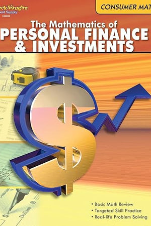 Consumer Math Reproducible The Mathematics of Finance & Investments