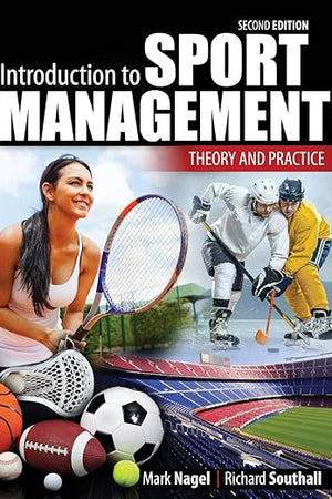 Introduction to Sport Management: Theory and Practice