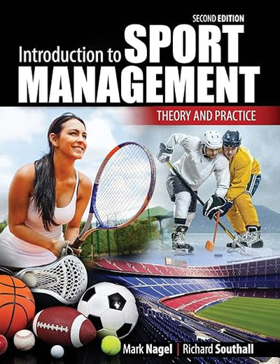 Introduction to Sport Management: Theory and Practice