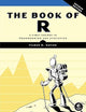 The Book of R, 2nd Edition: A First Course in Programming and Statistics