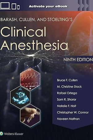 Barash, Cullen, and Stoelting's Clinical Anesthesia: Print + eBook with Multimedia