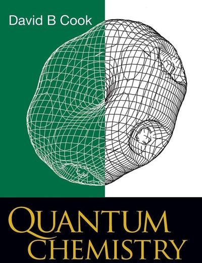 QUANTUM CHEMISTRY: A UNIFIED APPROACH (2ND EDITION)