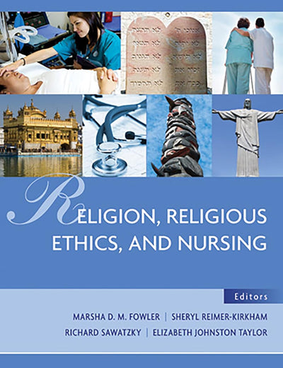Religion, Religious Ethics and Nursing