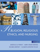 Religion, Religious Ethics and Nursing