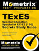 TExES Special Education Specialist EC-12 (186) Secrets Study Guide: TExES Review and Practice Test for the Texas Examinations of Educator Standards