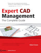 Expert CAD Management: The Complete Guide