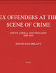 David Goldblatt: Ex Offenders at the Scene of Crime