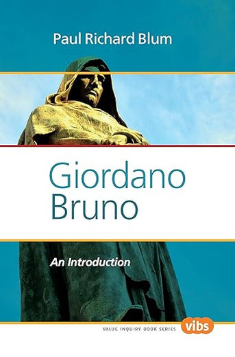 Giordano Bruno: An Introduction (Values in Italian Philosophy, 254)