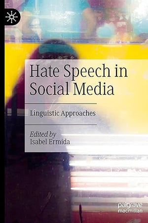 Hate Speech in Social Media: Linguistic Approaches