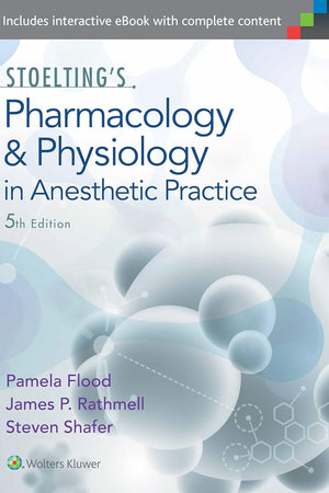 Stoelting's Pharmacology & Physiology in Anesthetic Practice