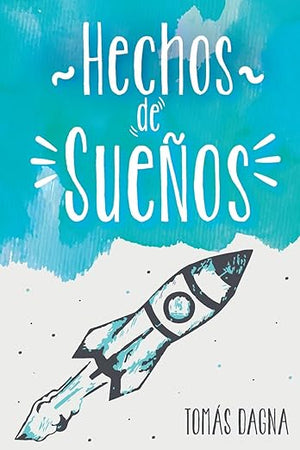 Hechos de Sueños (Spanish Edition)
