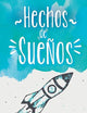 Hechos de Sueños (Spanish Edition)