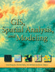 GIS, Spatial Analysis, and Modeling