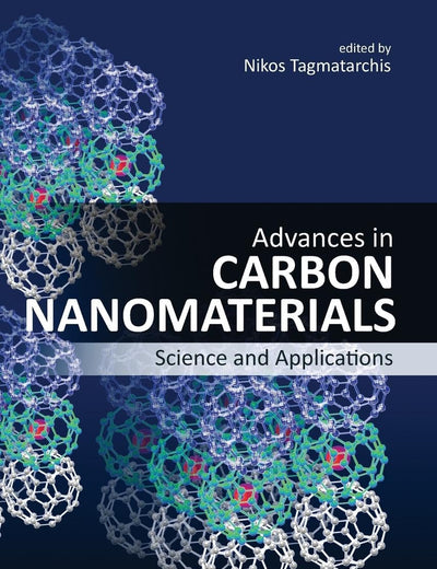 Advances in Carbon Nanomaterials: Science and Applications