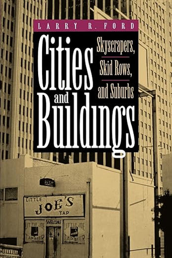 Cities and Buildings: Skyscrapers, Skid Rows, and Suburbs (Creating the North American Landscape)