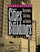 Cities and Buildings: Skyscrapers, Skid Rows, and Suburbs (Creating the North American Landscape)