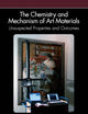 The Chemistry and Mechanism of Art Materials