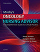 Mosby's Oncology Nursing Advisor: A Comprehensive Guide to Clinical Practice