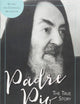 Padre Pio: The True Story