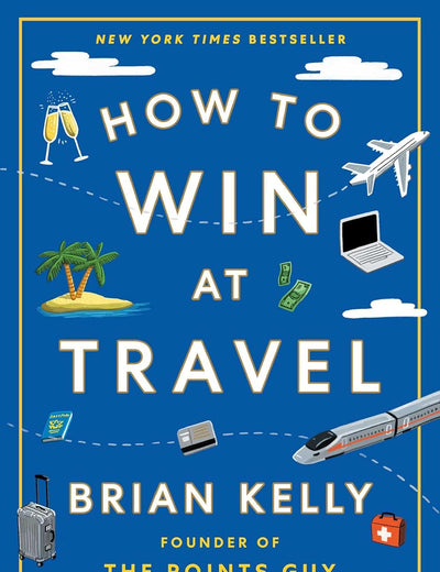 How to Win at Travel