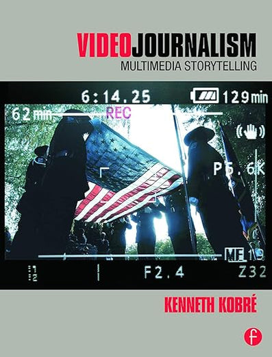 Videojournalism: Multimedia Storytelling