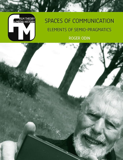 Spaces of Communication (Film Theory in Media History)