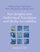 New Insights into Audiovisual Translation and Media Accessibility: Media for All 2 (Approaches to Translation Studies, 33)