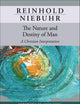 The Nature and Destiny of Man (Reinhold Niebuhr Library)