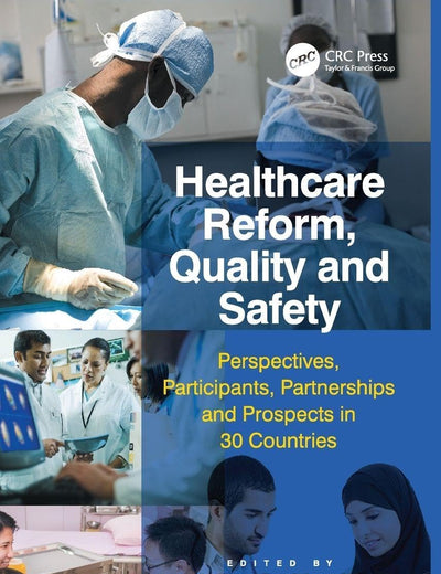 Healthcare Reform, Quality and Safety