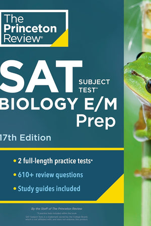 Princeton Review SAT Subject Test Biology E/M Prep, 17th Edition: Practice Tests + Content Review + Strategies & Techniques (College Test Preparation)