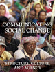 Communicating Social Change (Routledge Communication Series)