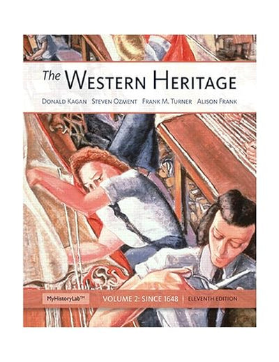 The Western Heritage: Volume 2 (11th Edition)