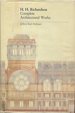 H.H. Richardson, complete architectural works