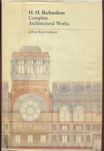 H.H. Richardson, complete architectural works
