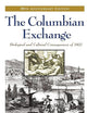The Columbian Exchange: Biological and Cultural Consequences of 1492, 30th Anniversary Edition