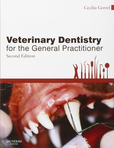 Veterinary Dentistry for the General Practitioner
