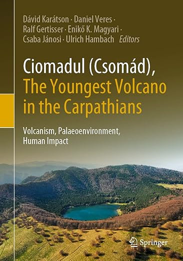 Ciomadul (Csomád), The Youngest Volcano in the Carpathians: Volcanism, Palaeoenvironment, Human Impact